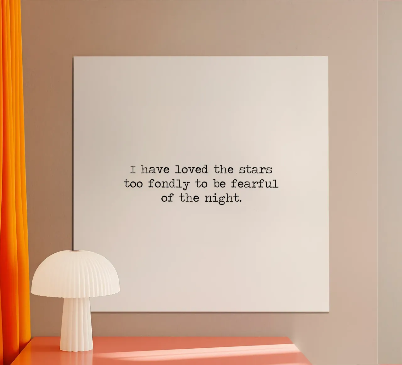 I have loved the stars too fondly to be fearful of the night poster by Summer Soul Co. - Quotes