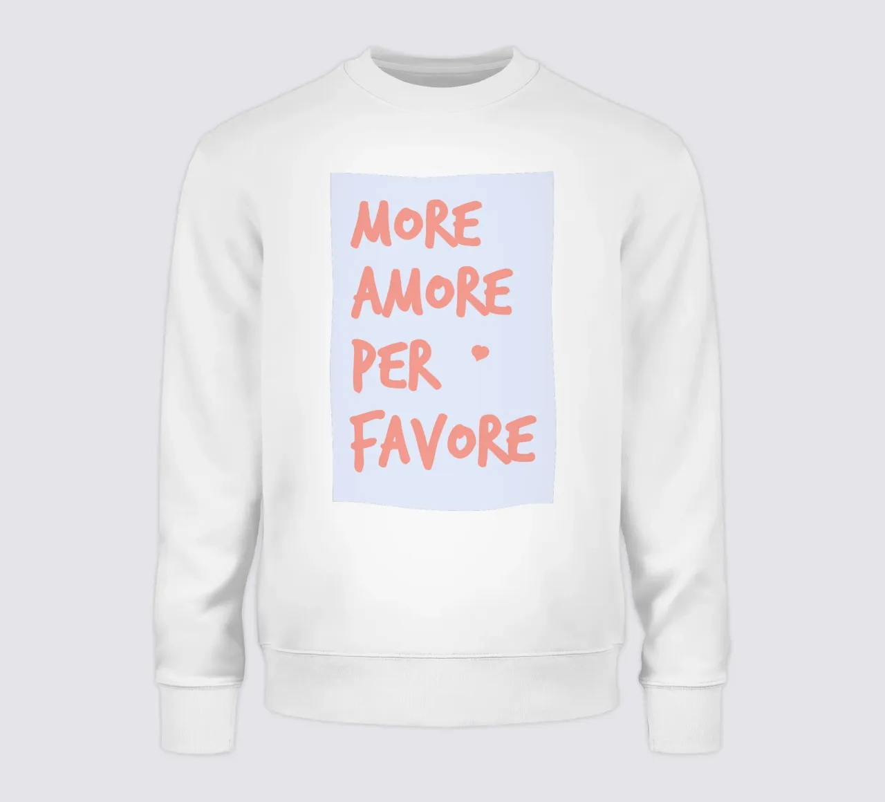 More Amore Per Favore felpa da pierosvisuals