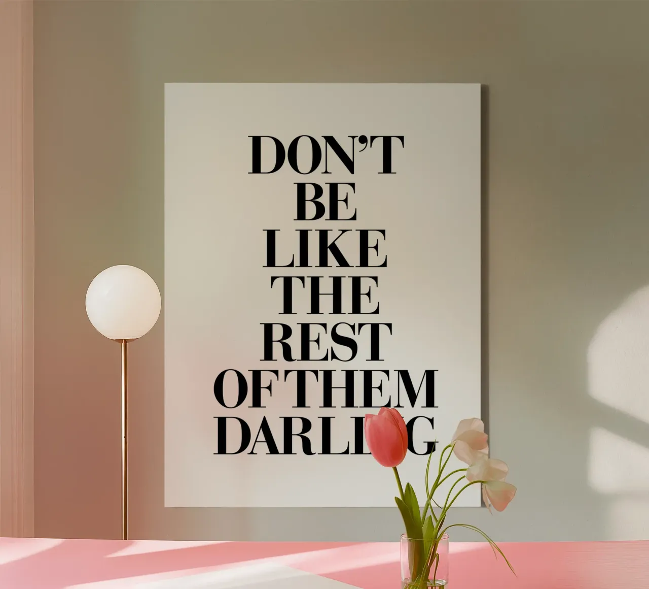 Don't Be Like the Rest of Them Darling canvas by THE MOTIVATED TYPE