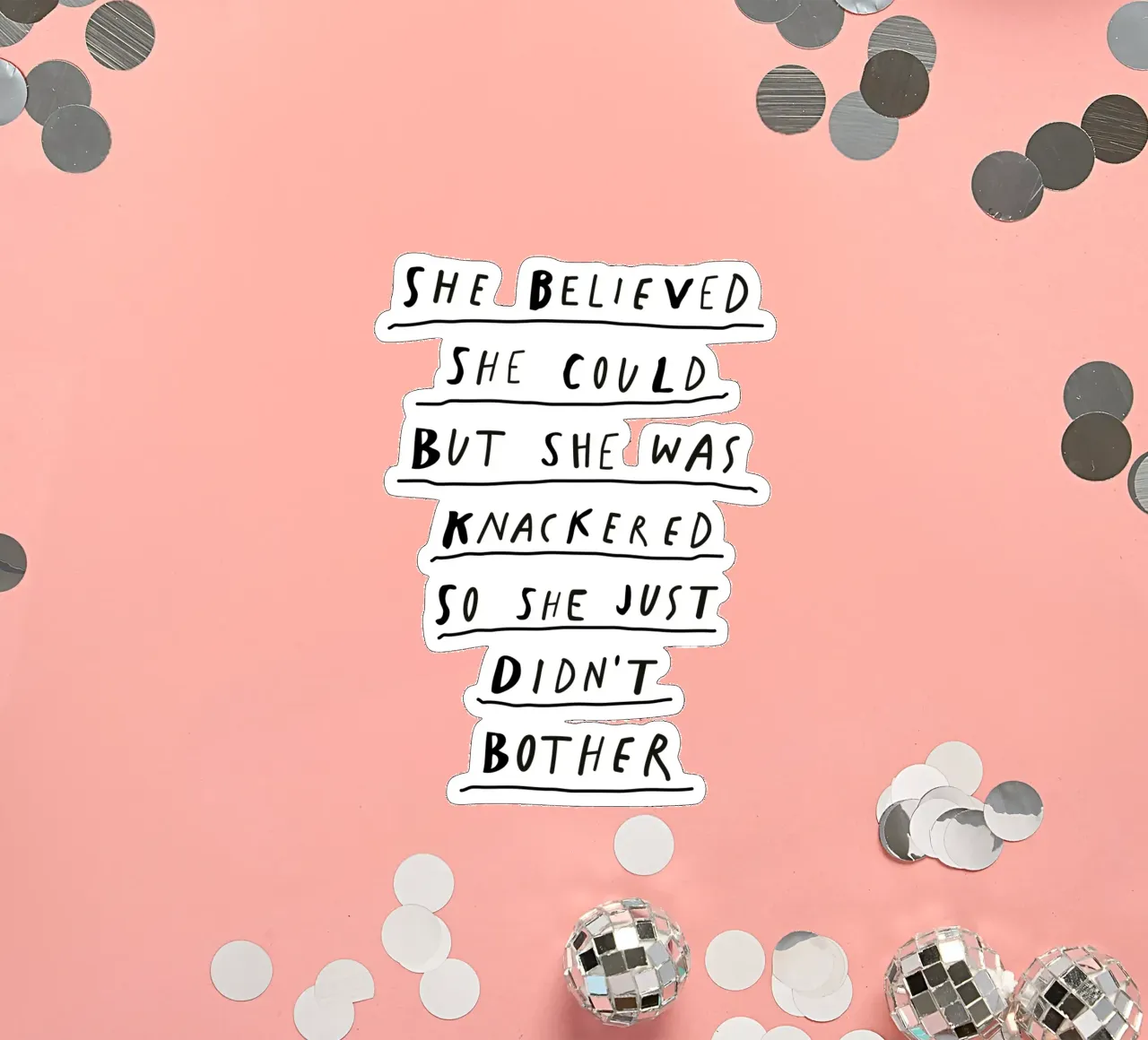 She Believed She Could But She Was Knackered sticker by THE MOTIVATED TYPE