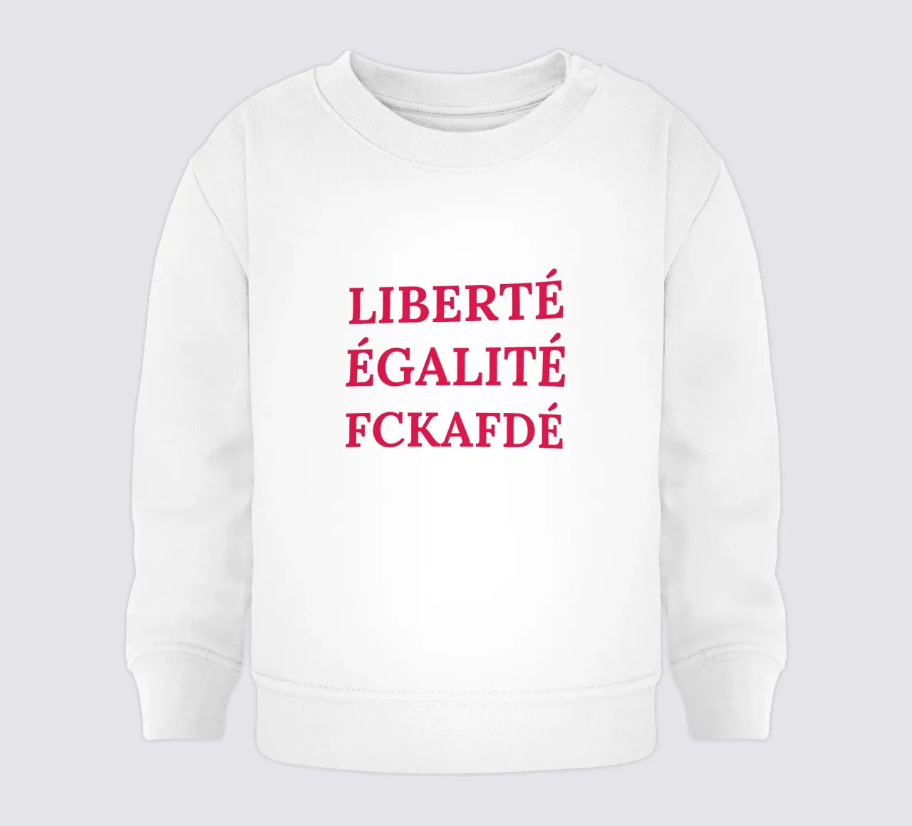 Liberté, égalité, fckafdé felpa neonato da Illustration Raissa Oltmanns