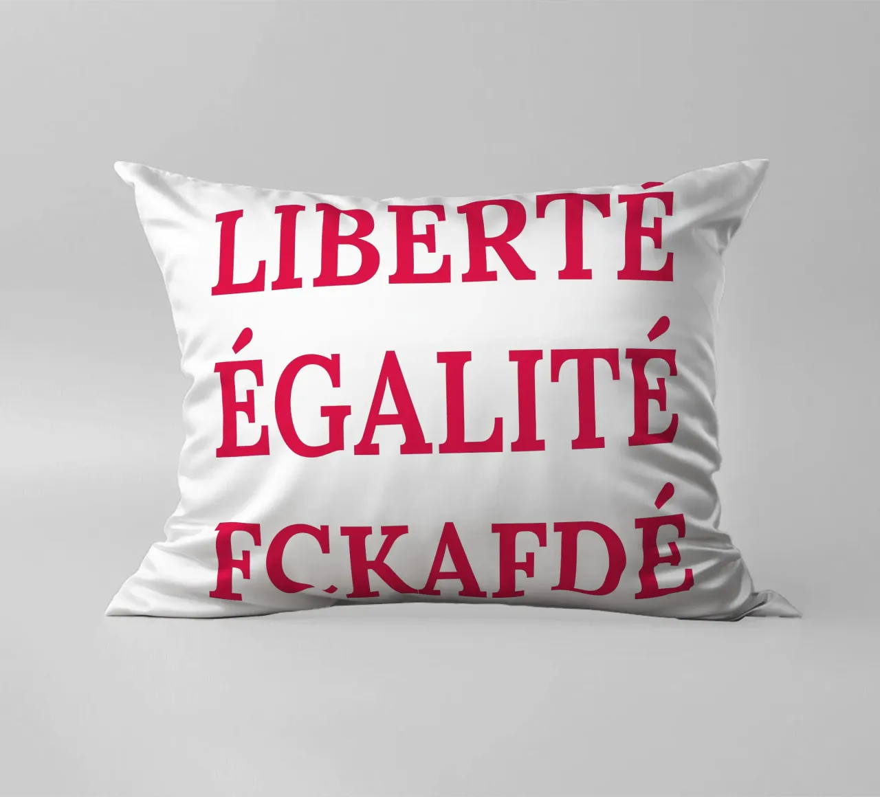 Liberté, égalité, fckafdé cuscino da Illustration Raissa Oltmanns