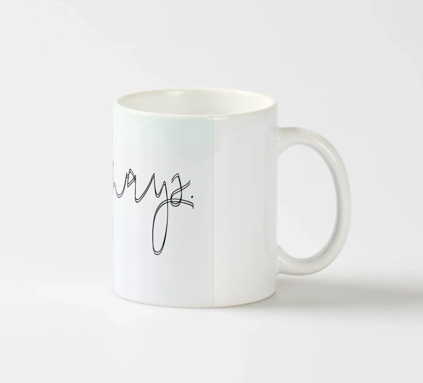 Always ceramic mug by Honeymoon Hotel