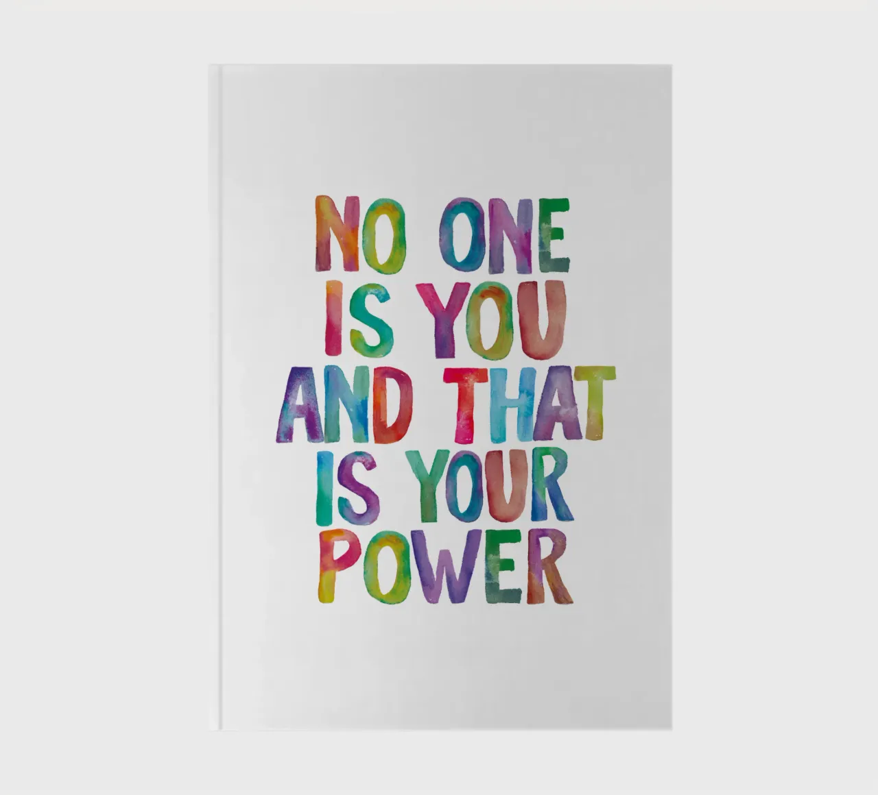 No One is You and That is Your Power Rainbow Typography notebook by THE MOTIVATED TYPE