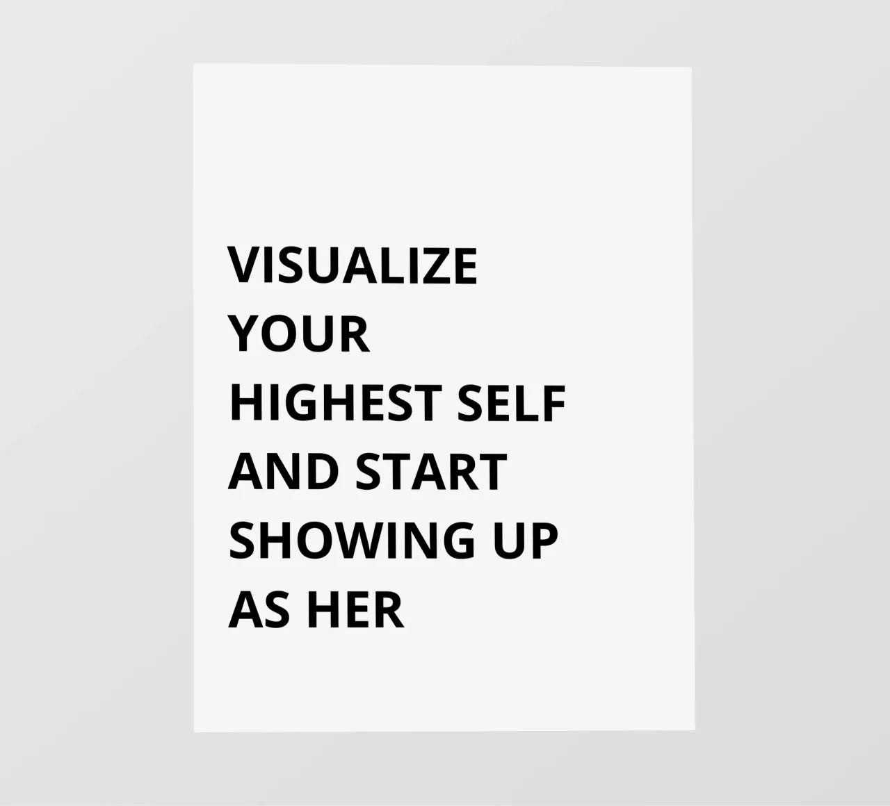 Visualize your highest self and start showing up as her pvc-zeil van Magnific