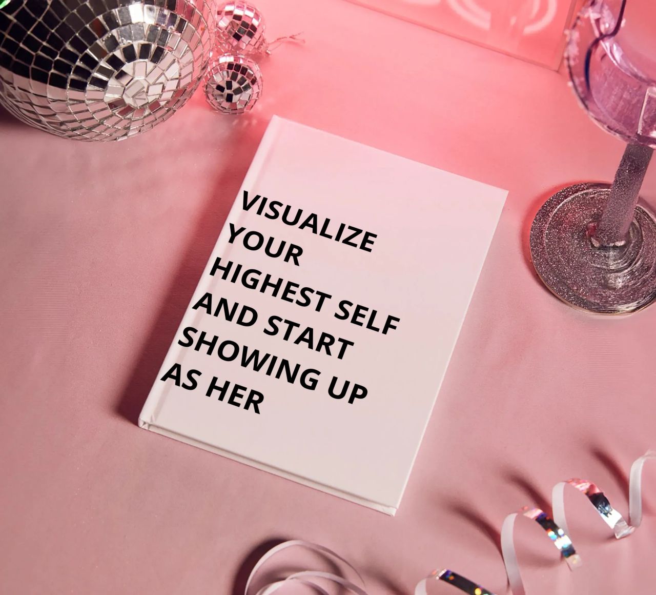Visualize your highest self and start showing up as her diario da Magnific