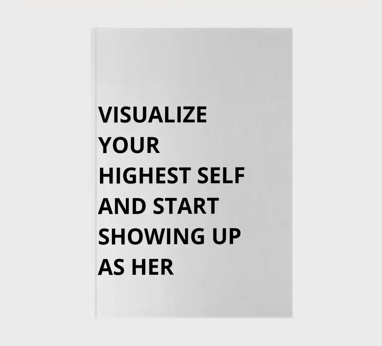 Visualize your highest self and start showing up as her notebook by Magnific