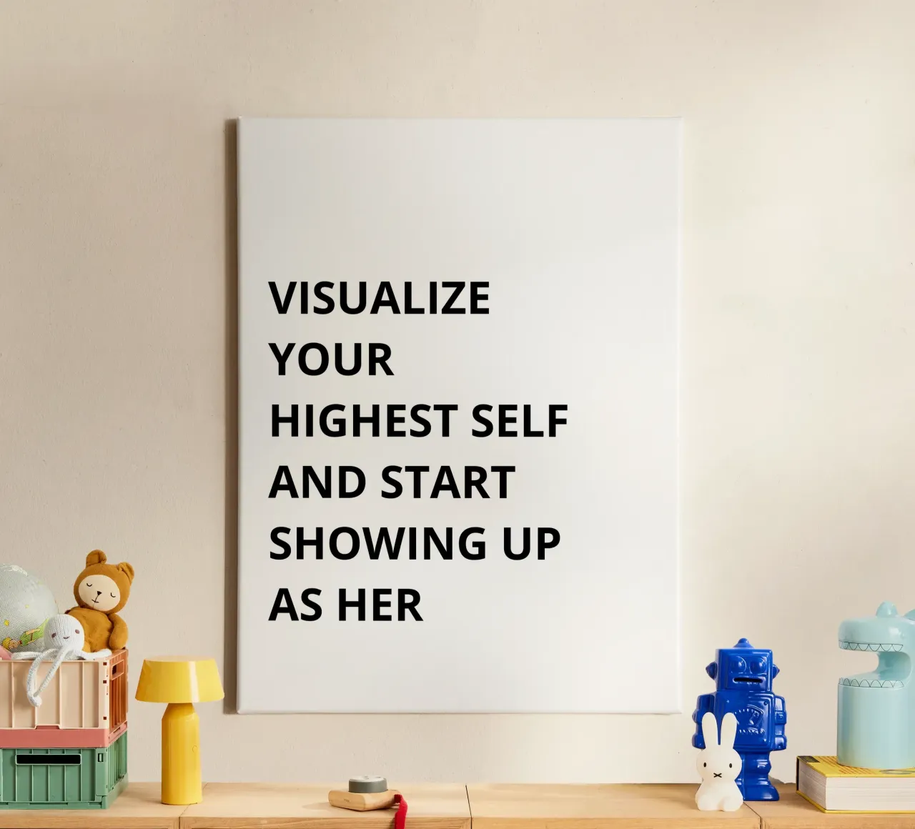 Visualize your highest self and start showing up as her canvas van Magnific