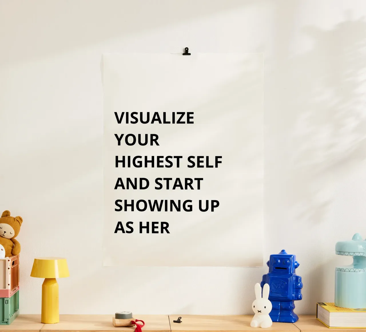 Visualize your highest self and start showing up as her Poster von Magnific