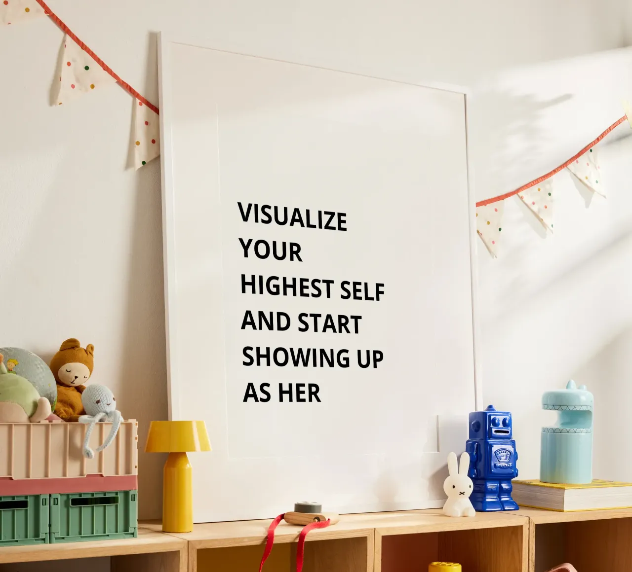 Visualize your highest self and start showing up as her poster da Magnific