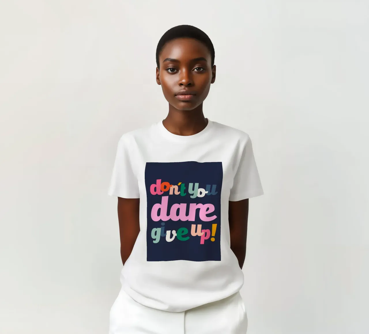 Don't You Dare Give Up t-shirt da susanapaz