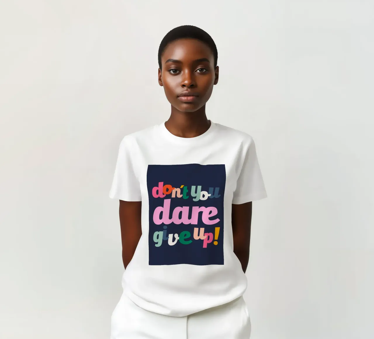 Don't You Dare Give Up t-shirt da susanapaz
