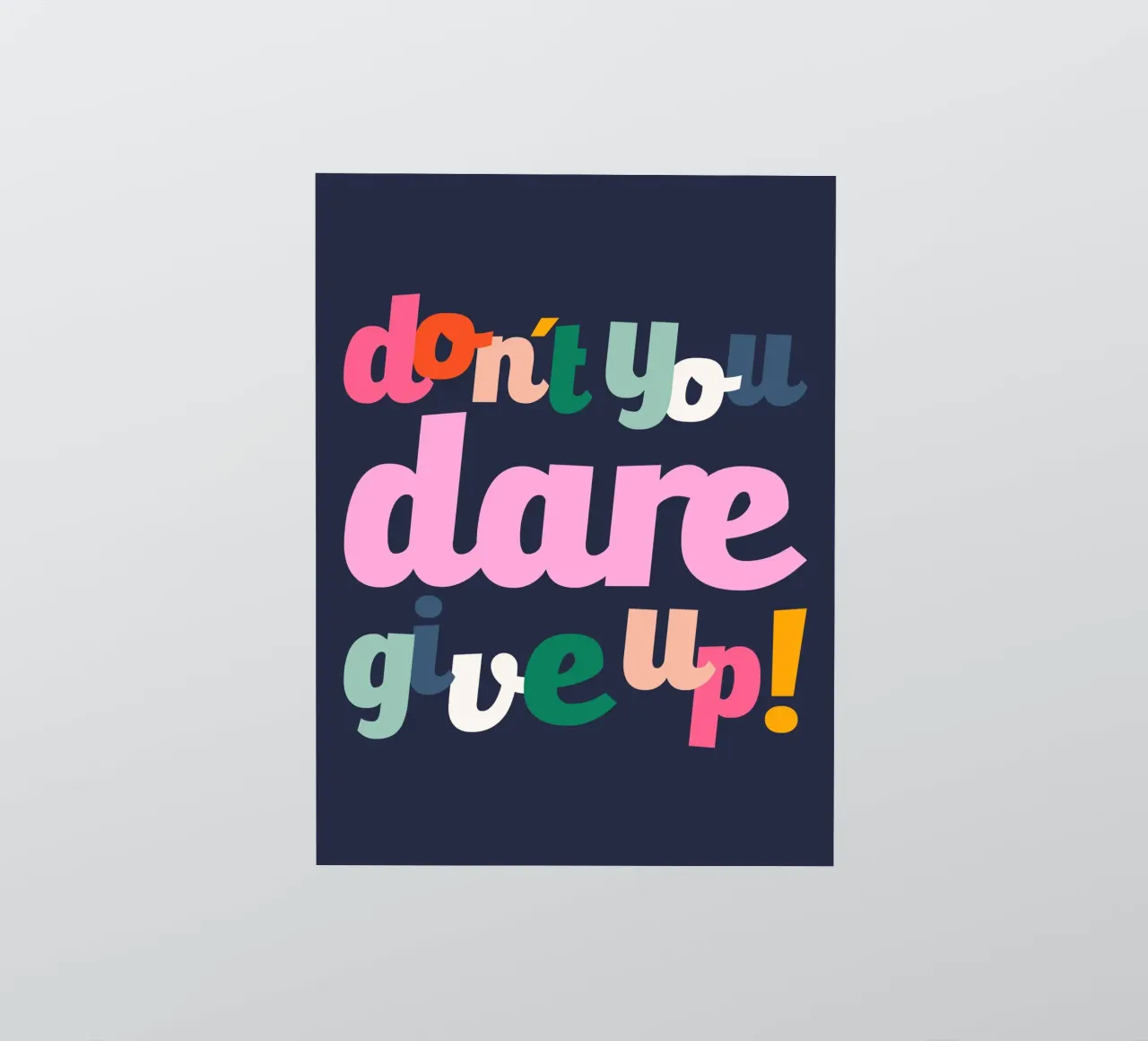 Don't You Dare Give Up adesivo da susanapaz