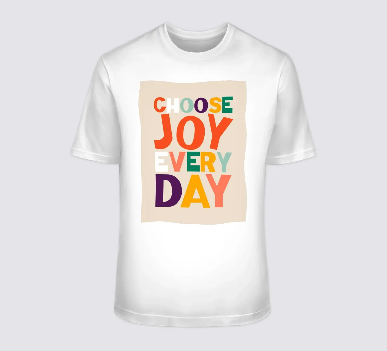 Choose Joy Every Day t-shirt by susanapaz