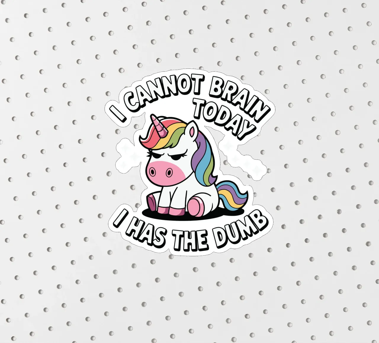 I cannot brain today, I has the dumb adesivo da edsonramosart