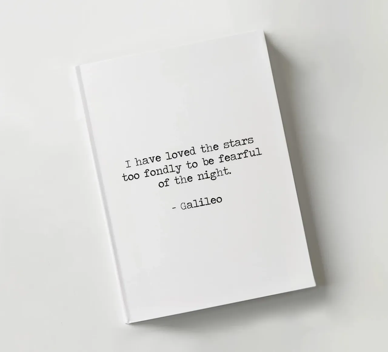 Galielo I have loved the stars too fondly quote notebook by Summer Soul Co. - Quotes