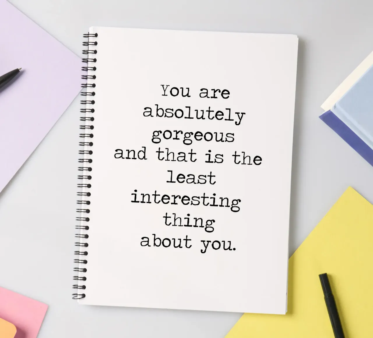 You are Absolutely Beautiful -the least interesting thing spiral notebook by Summer Soul Co. - Quotes