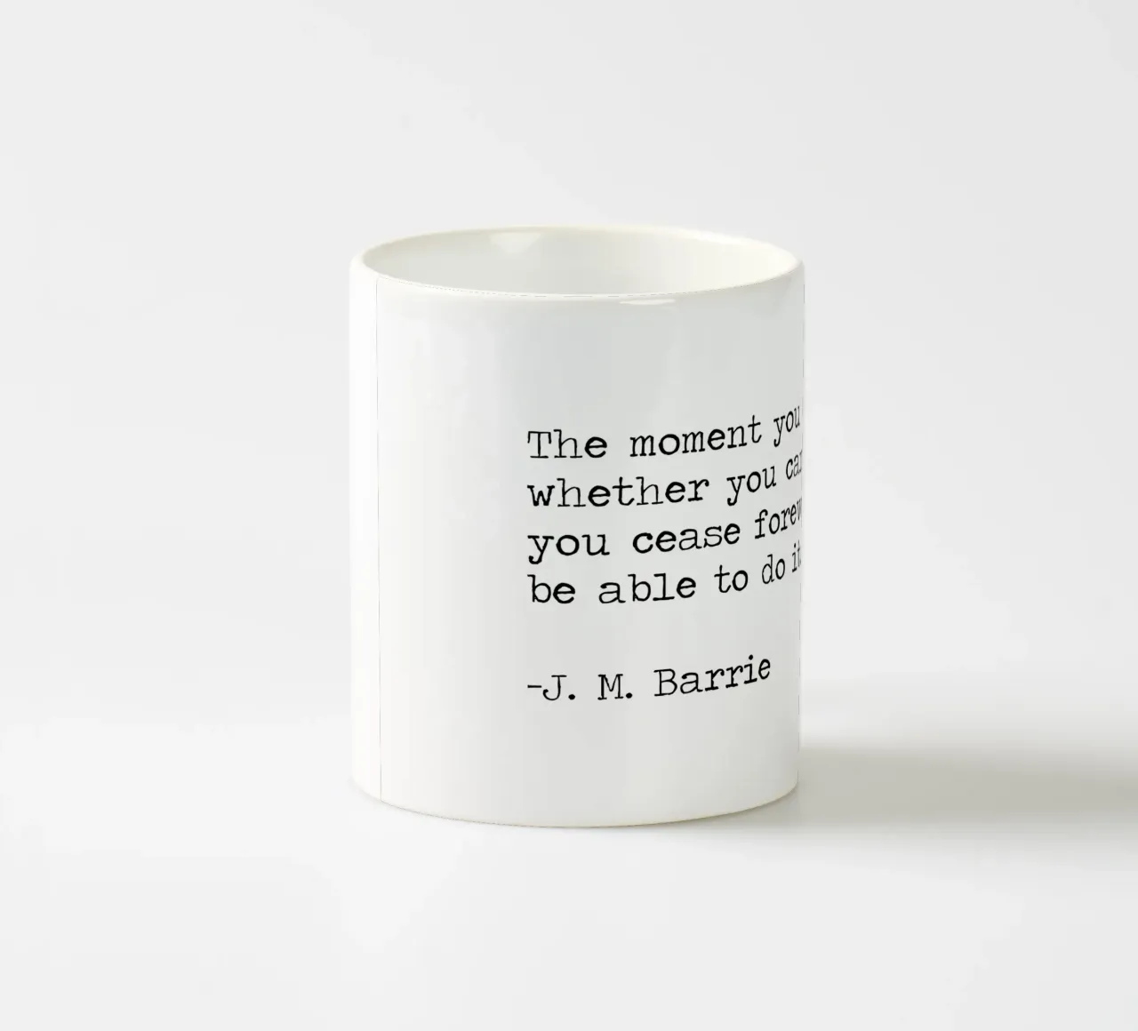 Glaube an dich selbst - J. M. Barrie Peter Pan Zitat Keramik Tasse von Summer Soul Co. - Quotes