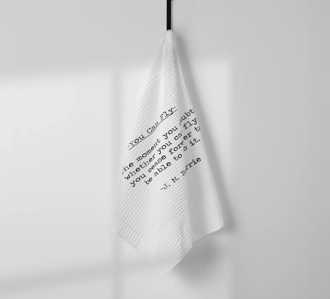 You can fly if you want to Peter Pan J M Barrie Quote tea towel by Summer Soul Co. - Quotes