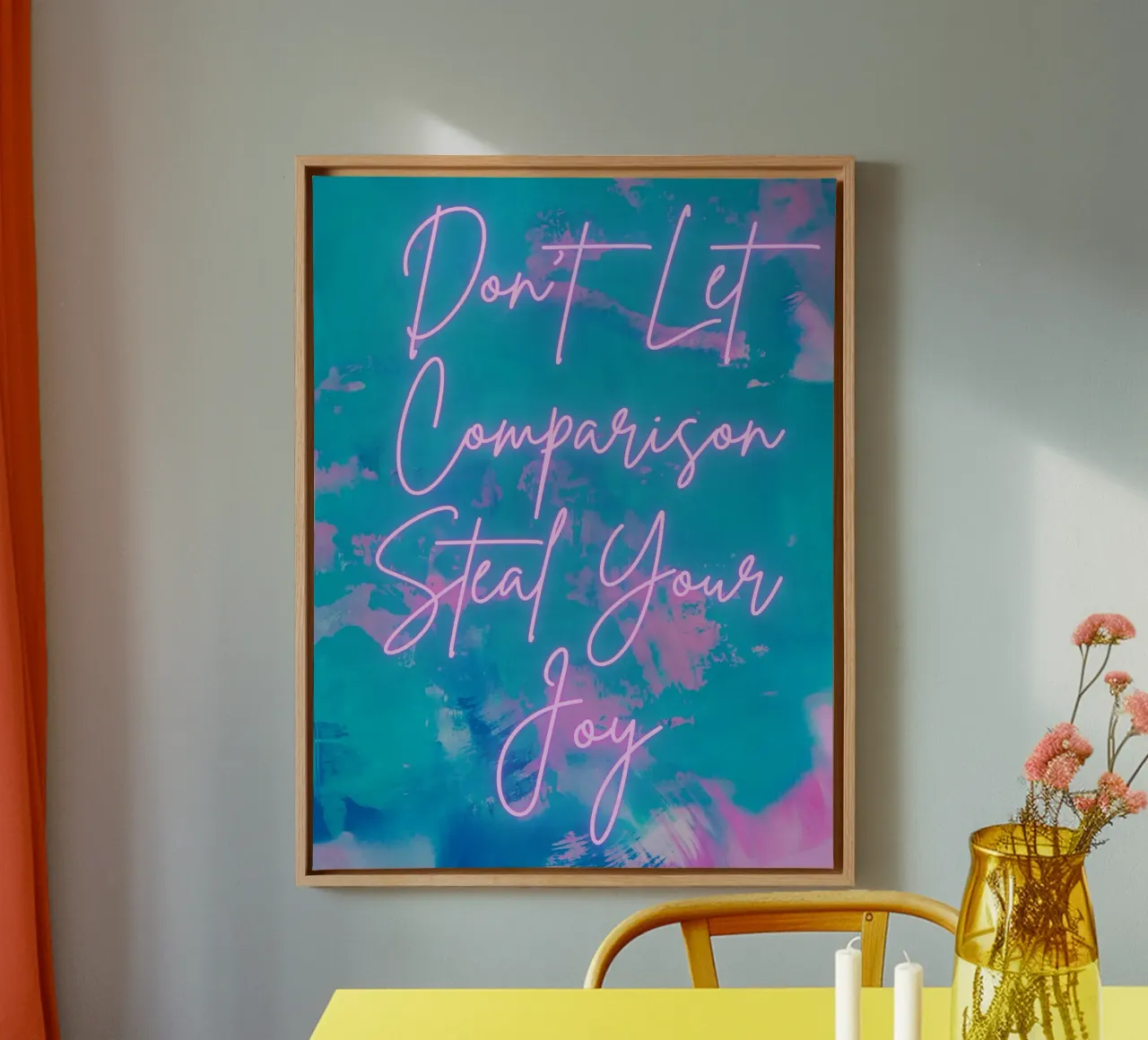 Don't Let Comparison Steal Your Joy Vibrant Abstract Print canvas by FABOArt