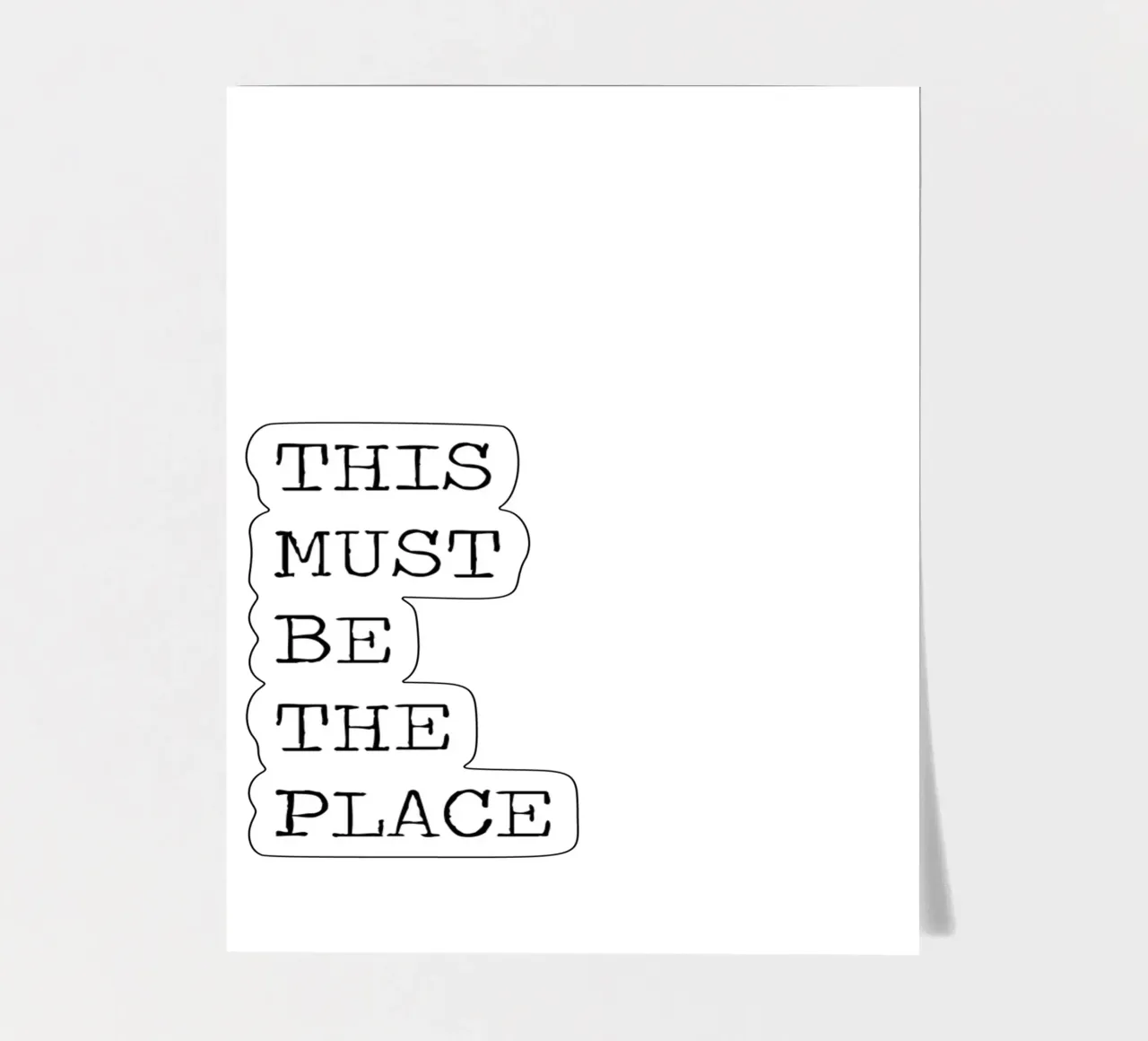 This Must Be The Place Citazione minimalista in bianco e nero foglio adesivo da Summer Soul Co. - Quotes