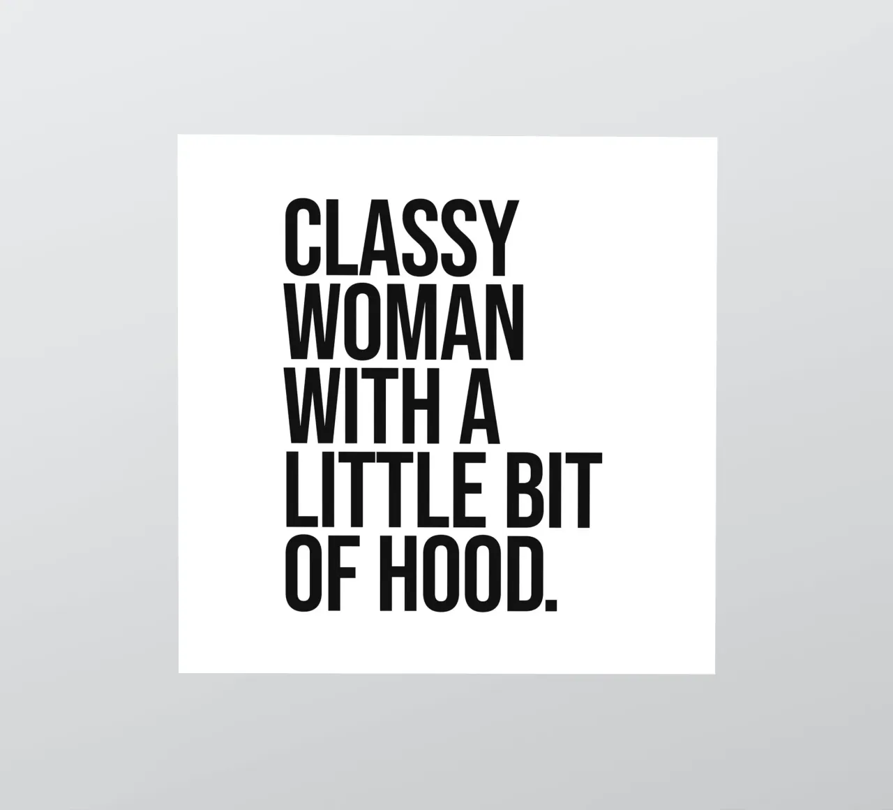 Mujeres con clase con un poco de cita cool del barrio pegatina de Paigaam Studio