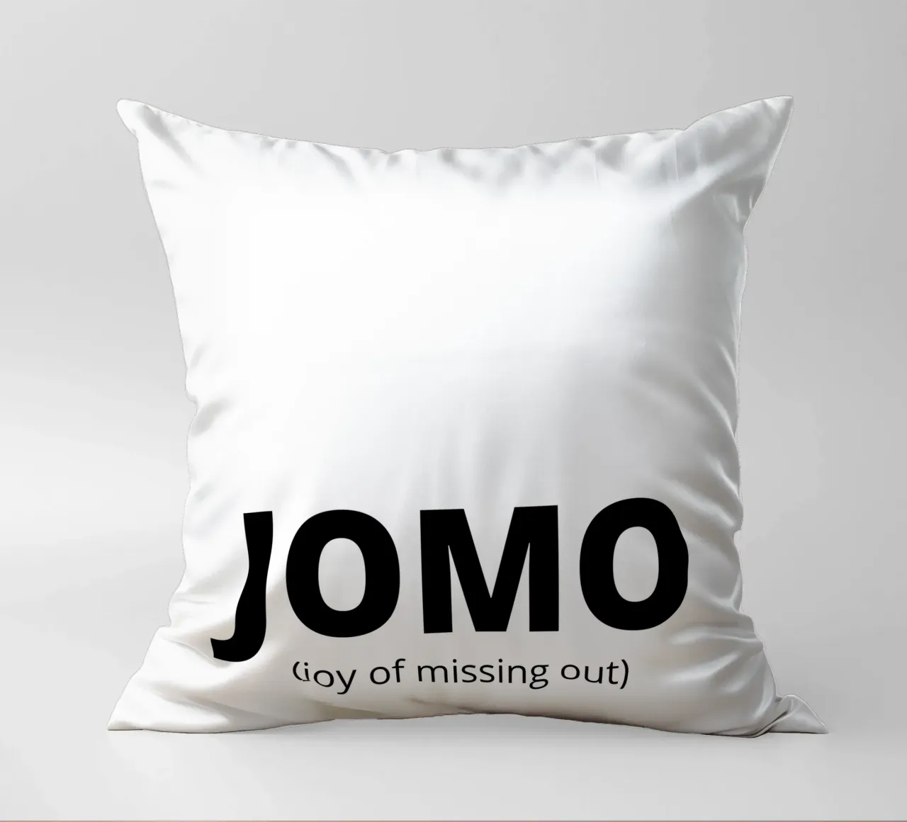 JOMO (joy of missing out) cojín de Magnific