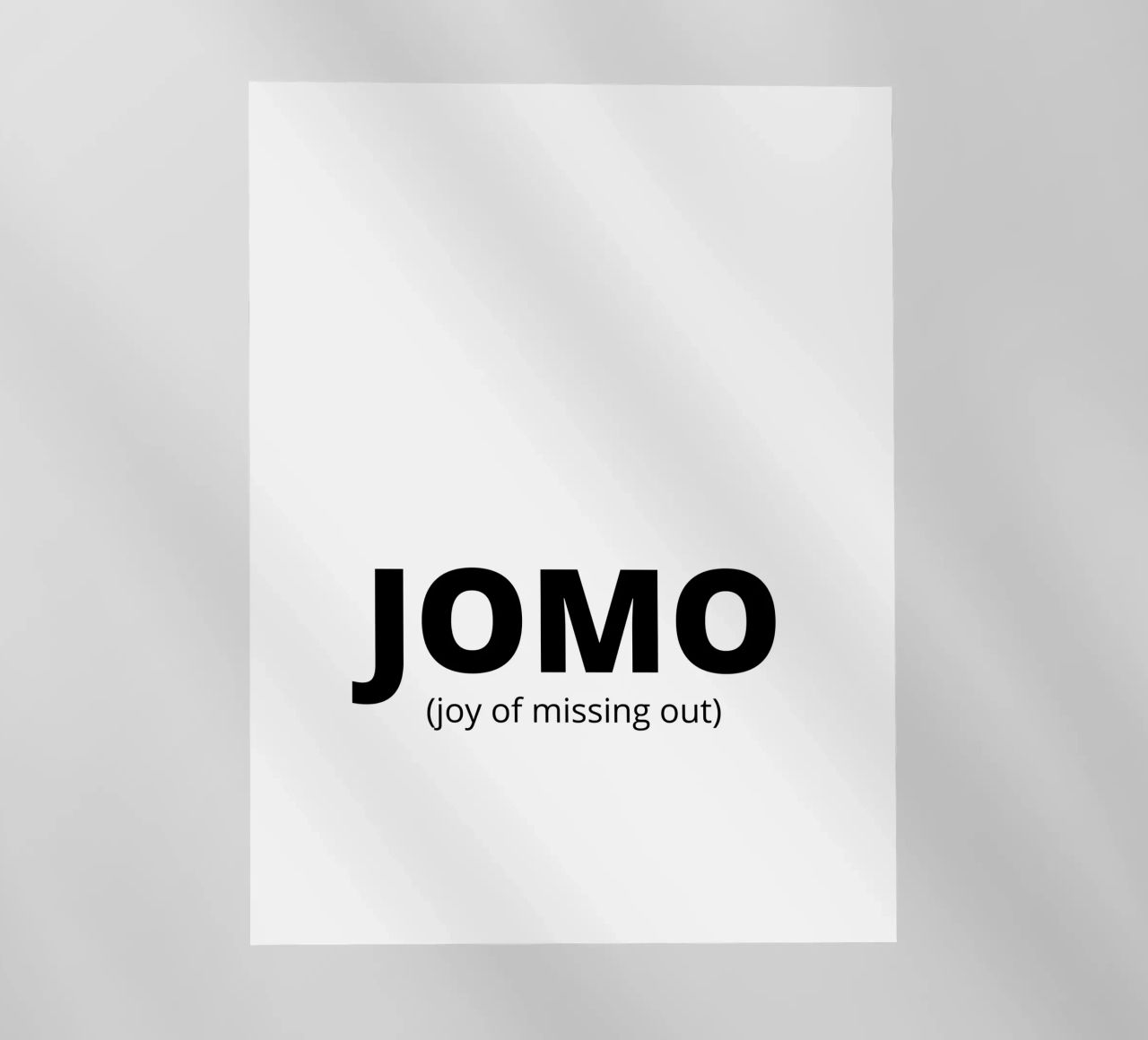 JOMO (joy of missing out) pellicola backlit da Magnific