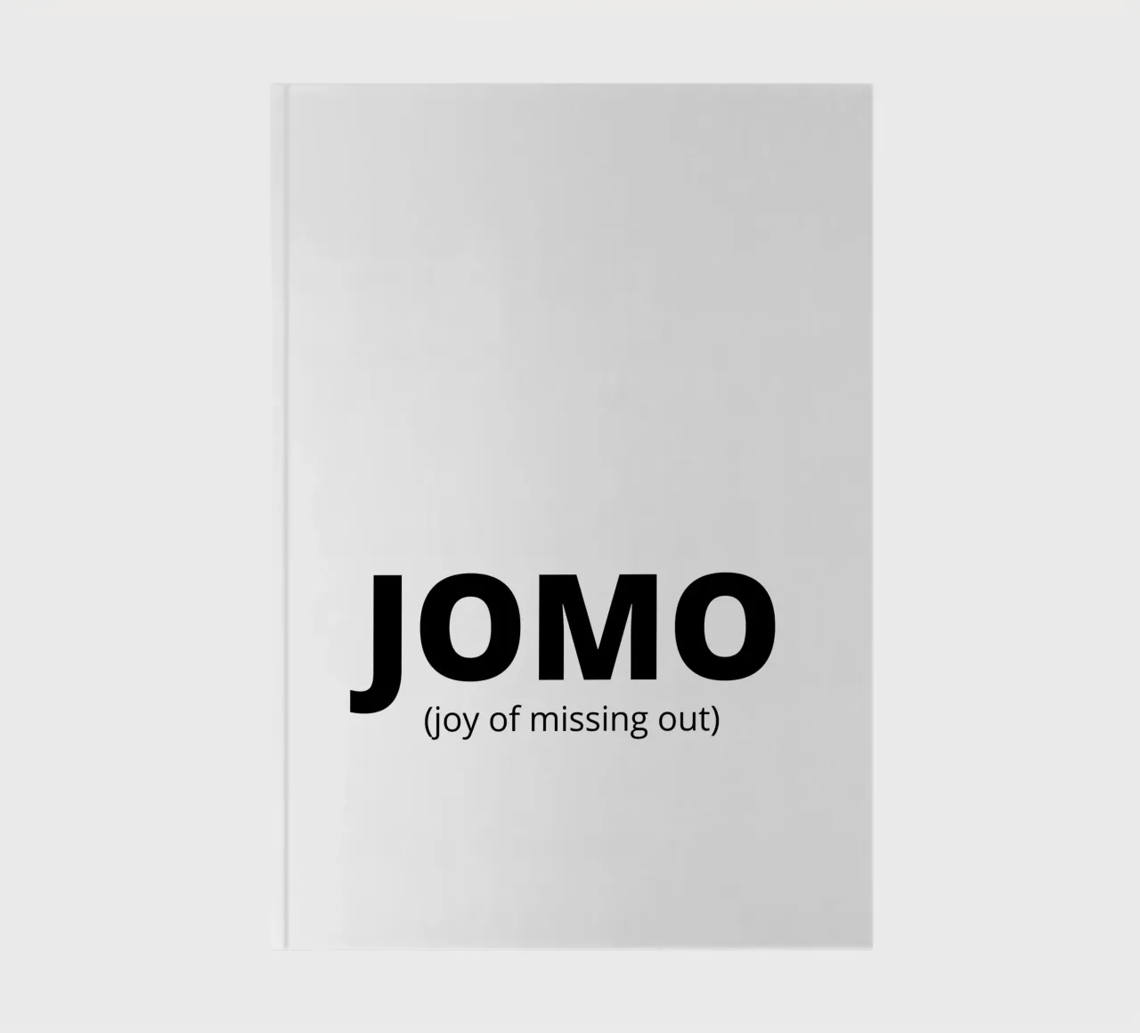 JOMO (joy of missing out) notebook by Magnific