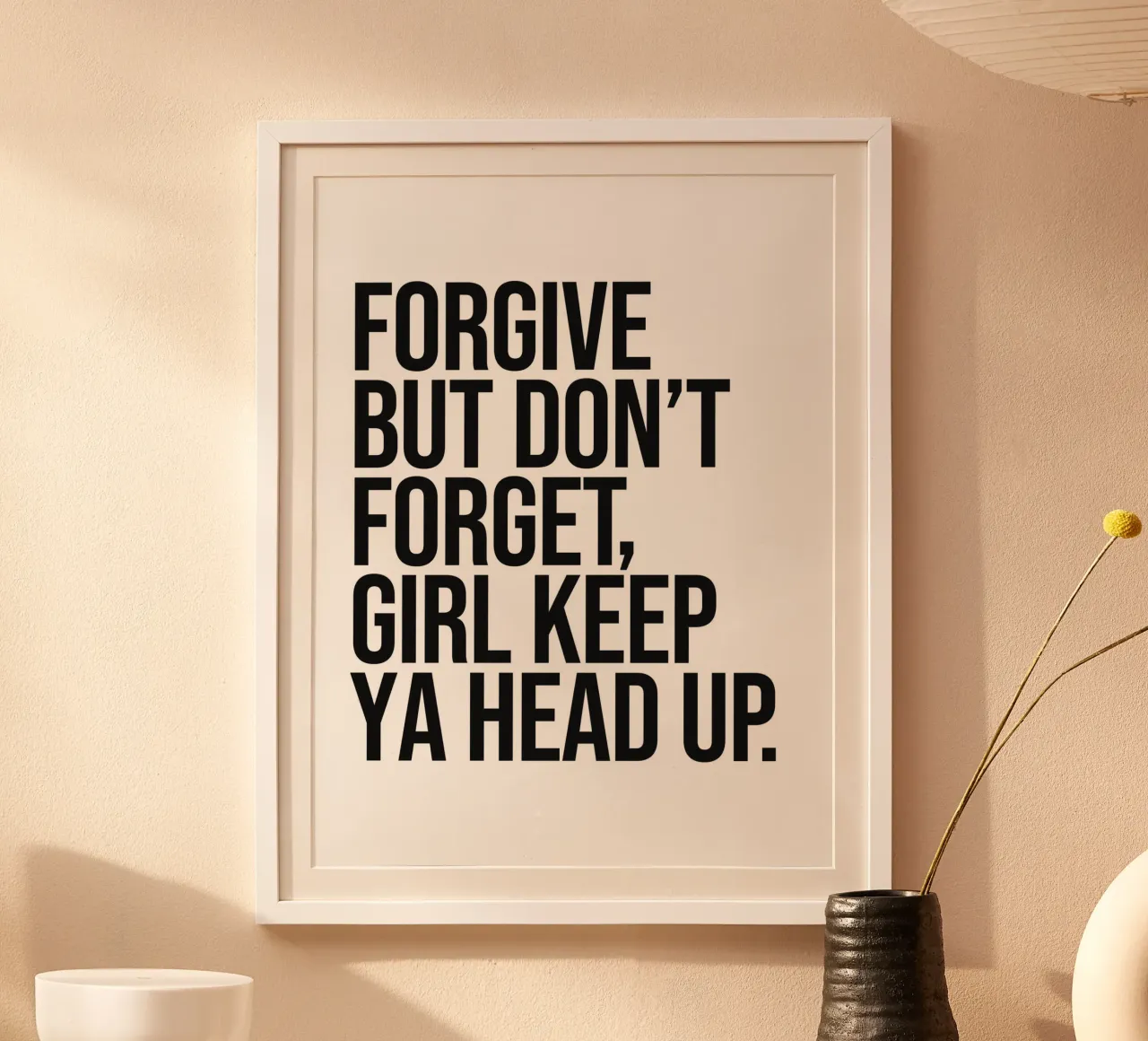 Perdonare ma non dimenticare Girl keep ya head up sassy quote carta hahnemühle da Paigaam Studio