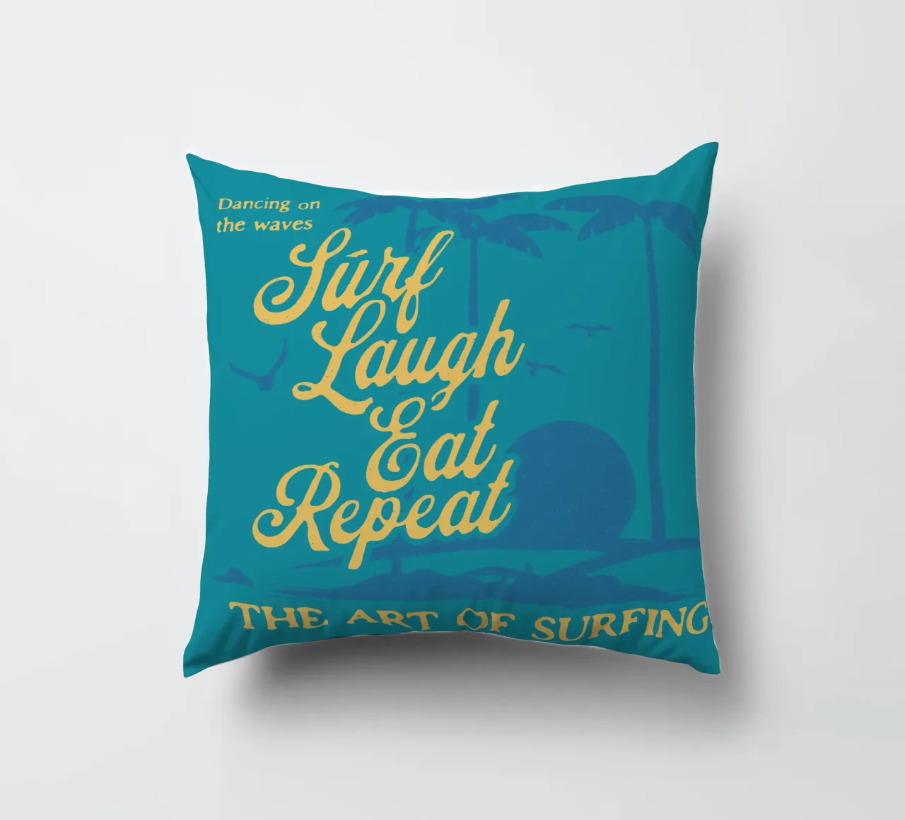 Surf Laugh Eat Repeat cuscino da Gunawan Rb