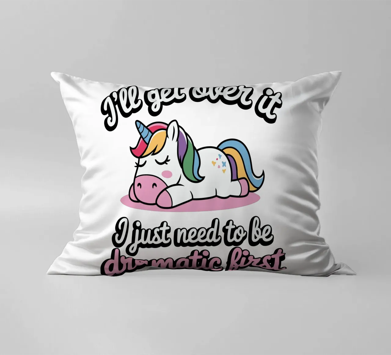 I'll get over it, I just need to be dramatic first cuscino da edsonramosart