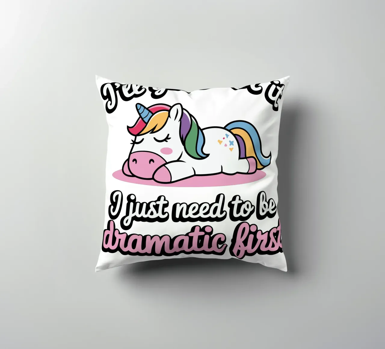 I'll get over it, I just need to be dramatic first cuscino da edsonramosart