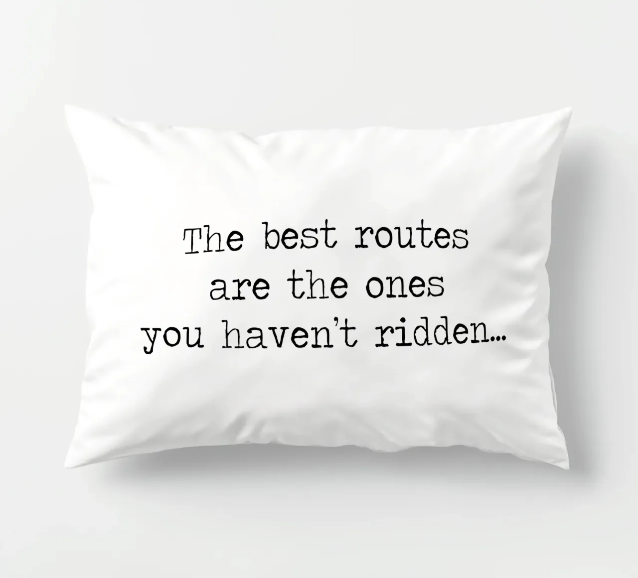 The Best Routes are the ones you haven't ridden quote decorative cushion by Summer Soul Co. - Quotes