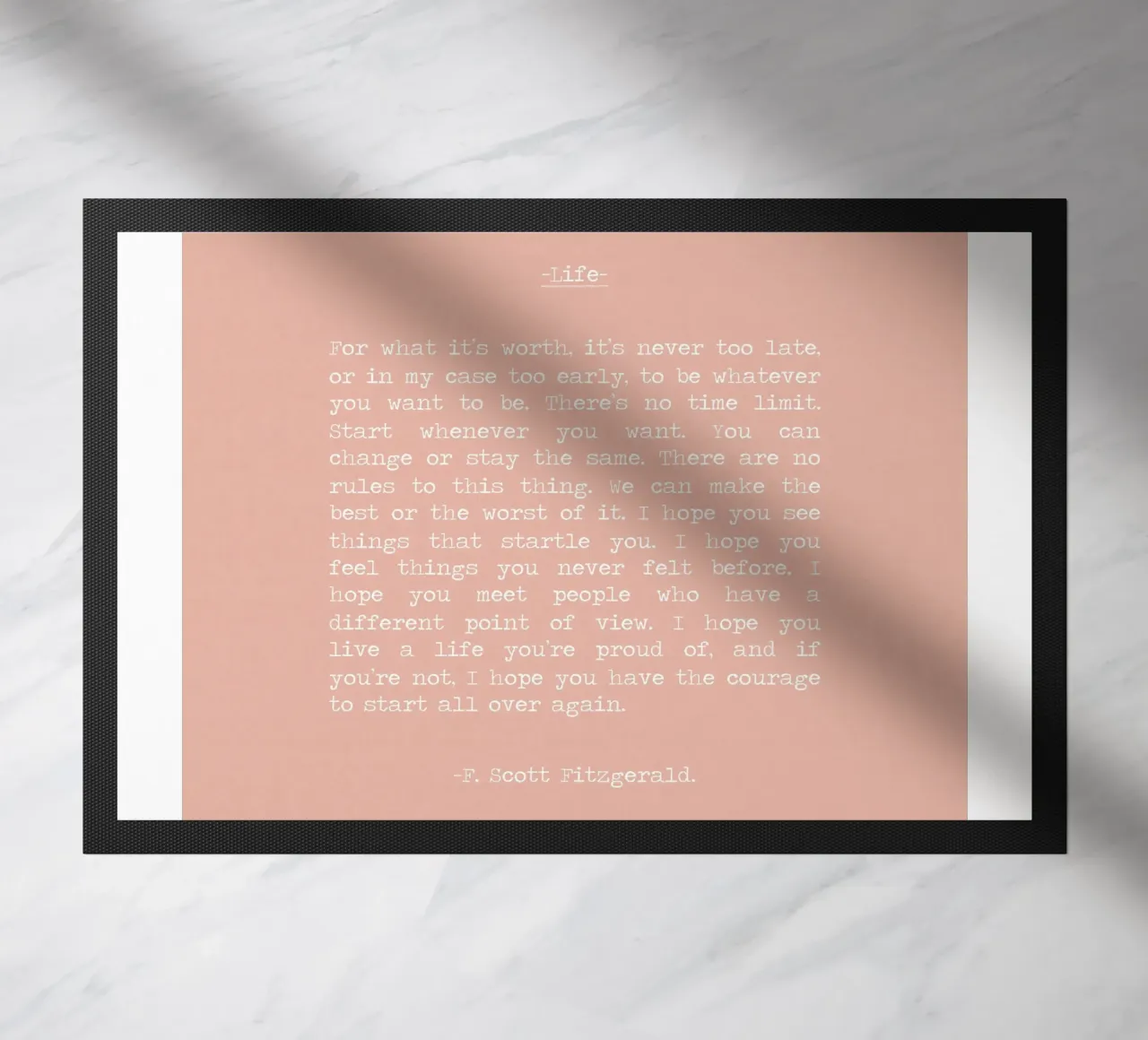 "Por si sirve de algo, nunca es demasiado tarde" F Scott Fitzgerald felpudo de Summer Soul Co. - Quotes