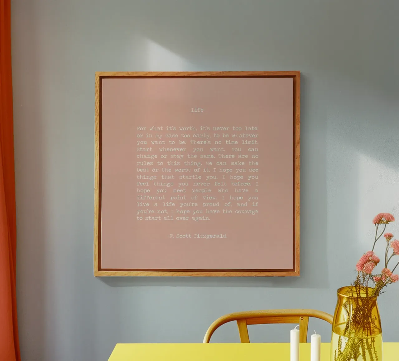 "Por si sirve de algo, nunca es demasiado tarde" F Scott Fitzgerald metacrilato de Summer Soul Co. - Quotes