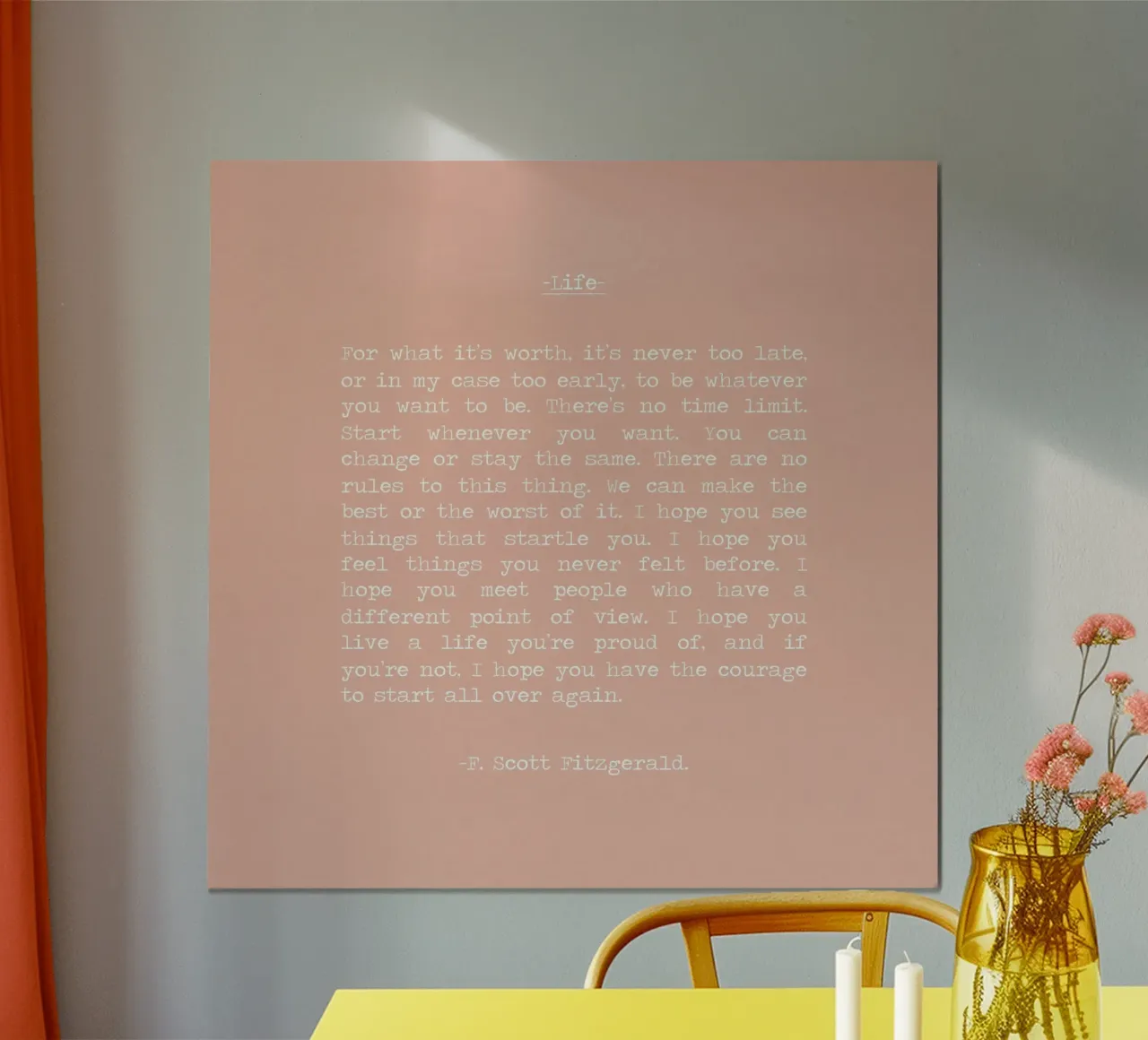 "Por si sirve de algo, nunca es demasiado tarde" F Scott Fitzgerald hahnemühle de Summer Soul Co. - Quotes