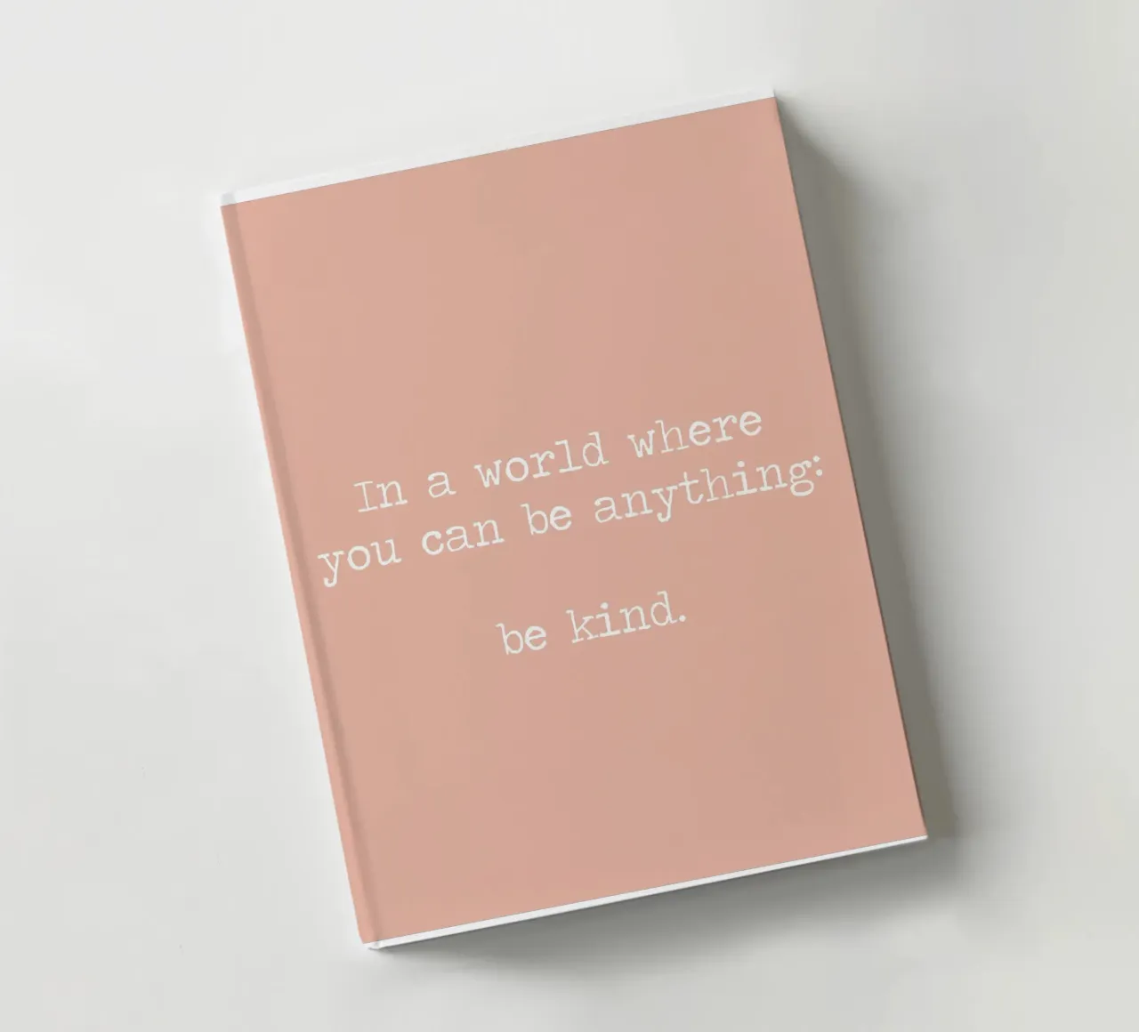 In A World Where You Can Be Anything Be Kind Quote notebook by Summer Soul Co. - Quotes