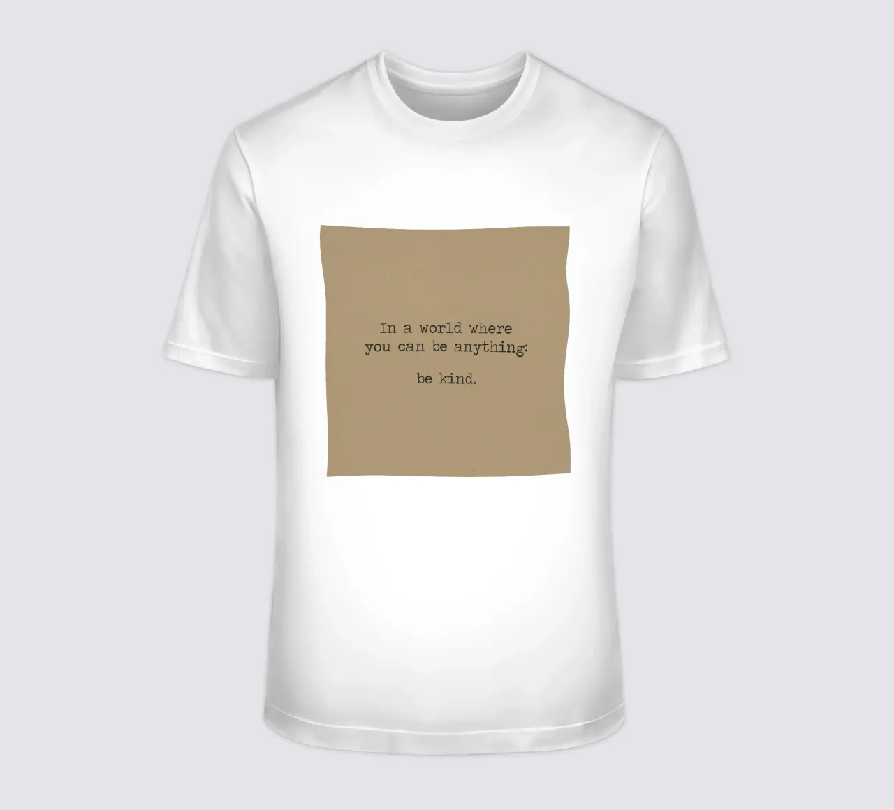 Dans un monde où vous pouvez être n'importe quoi, soyez gentil Word Art t-shirt de Summer Soul Co. - Quotes