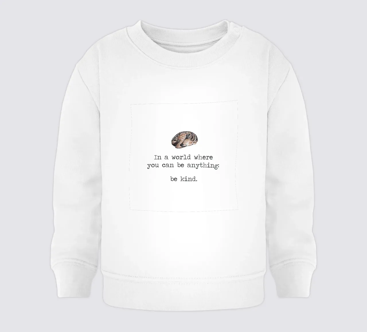 In un mondo in cui si può essere qualsiasi cosa "Be Kind" Arte verbale del cervo felpa neonato da Summer Soul Co. - Quotes