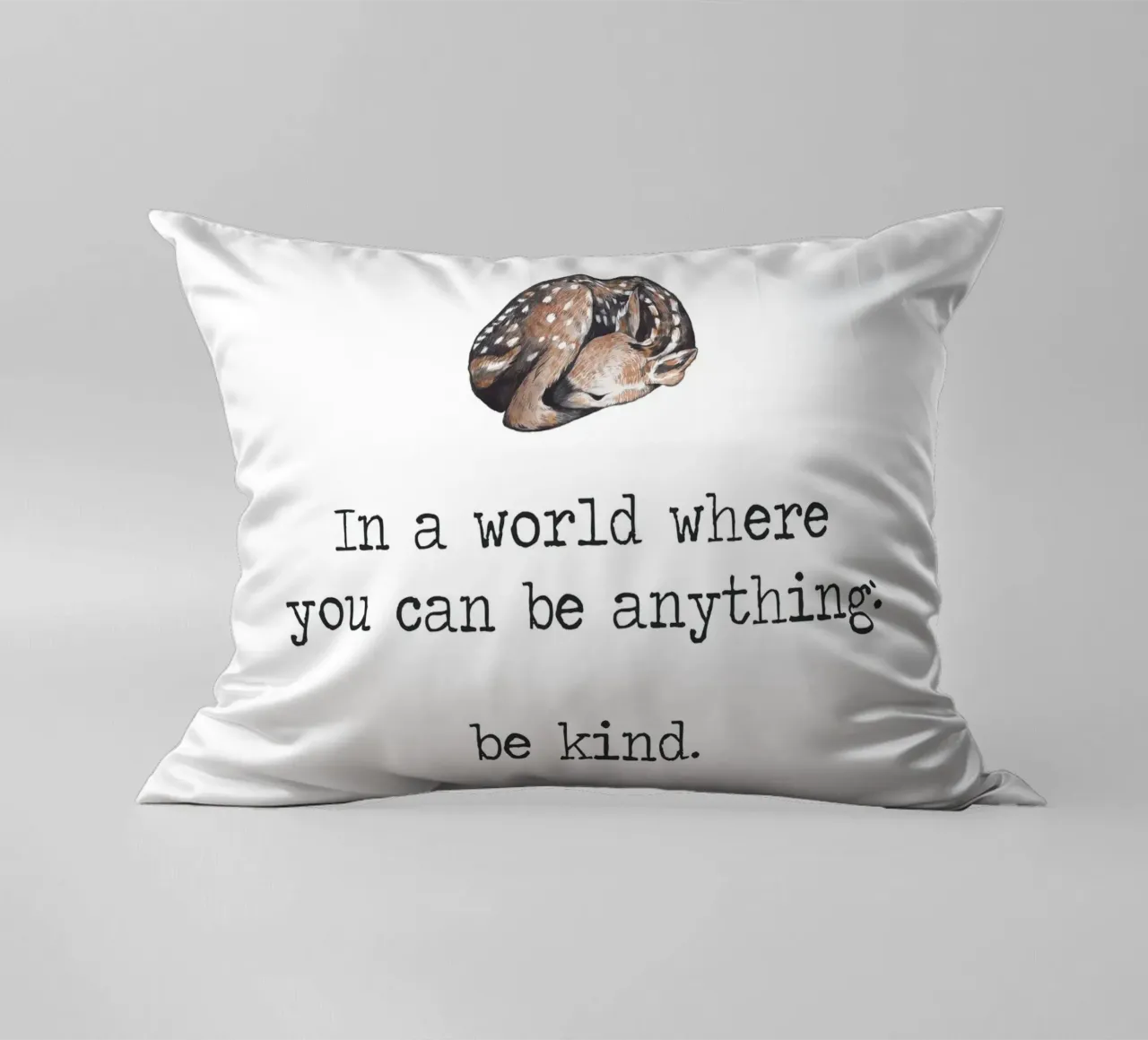 In A World Where You Can Be Anything "Be Kind" Deer Word Art decorative cushion by Summer Soul Co. - Quotes