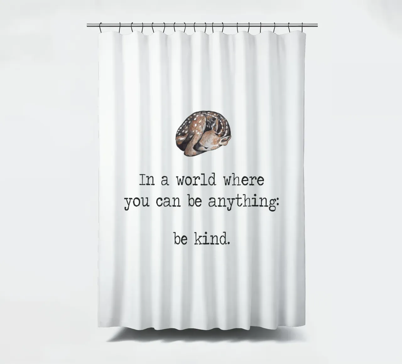In A World Where You Can Be Anything "Be Kind" Deer Word Art shower curtain by Summer Soul Co. - Quotes
