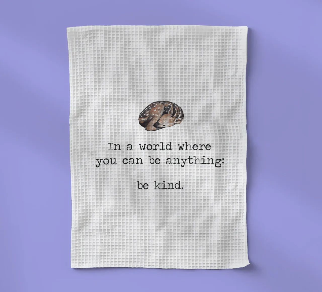 Dans un monde où l'on peut tout être "Be Kind" Deer Word Art torchon de Summer Soul Co. - Quotes