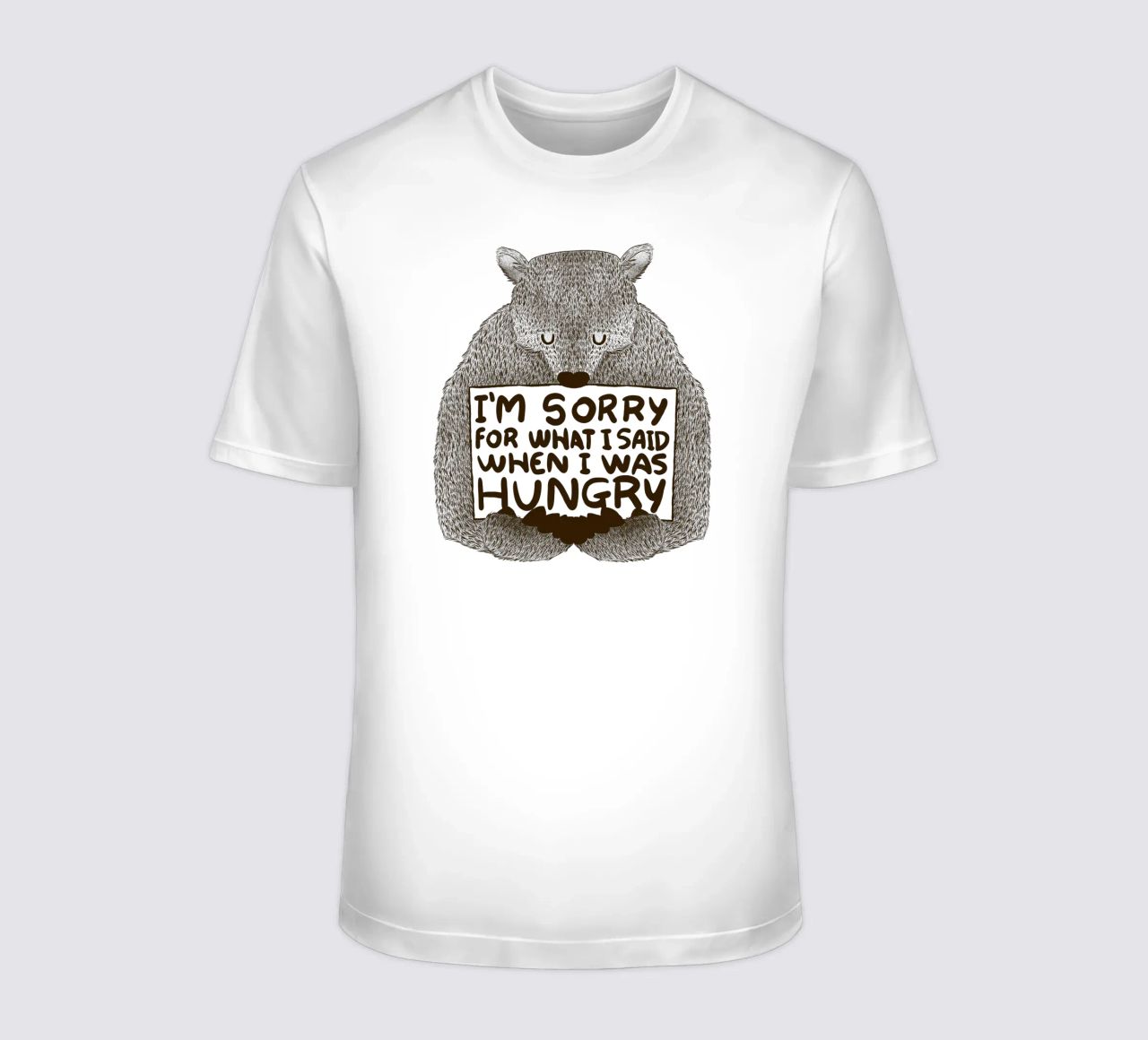 I'm Sorry For What I Said When I Was Hungry T-Shirt von Tobe Fonseca