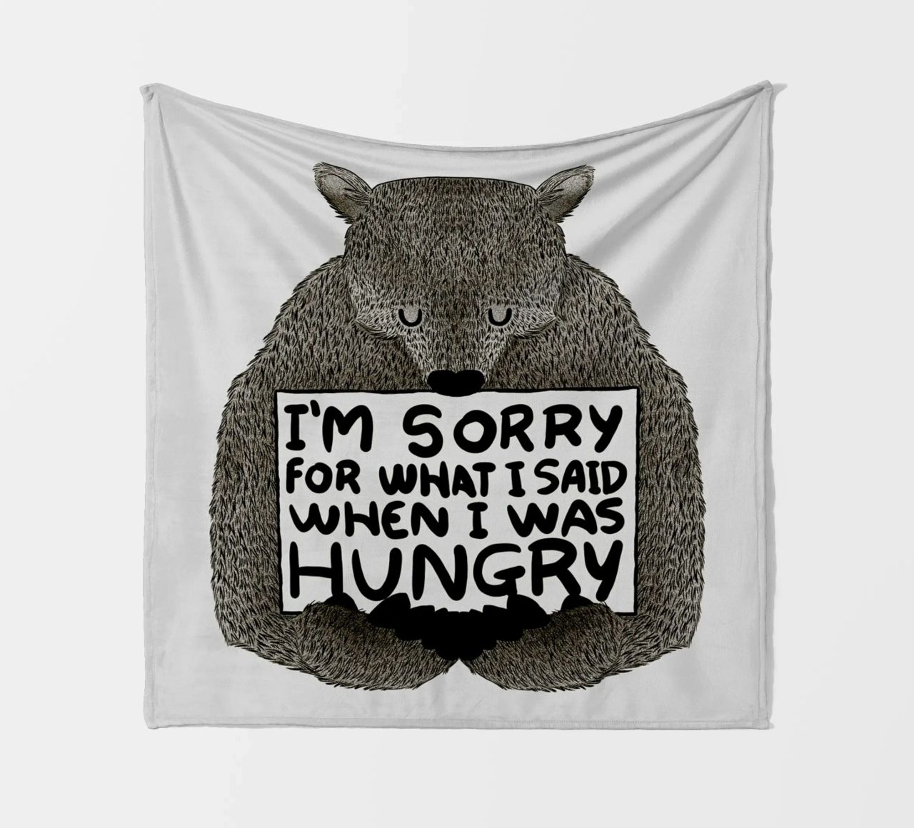 I'm Sorry For What I Said When I Was Hungry Fleecedecke von Tobe Fonseca