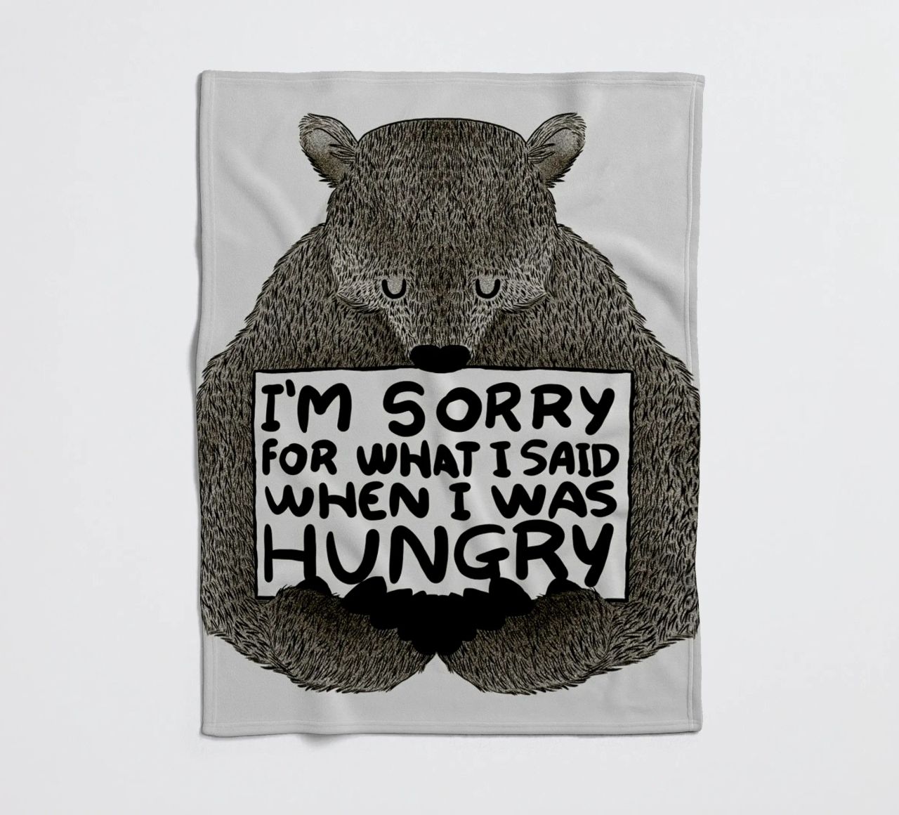 I'm Sorry For What I Said When I Was Hungry Fleecedecke von Tobe Fonseca