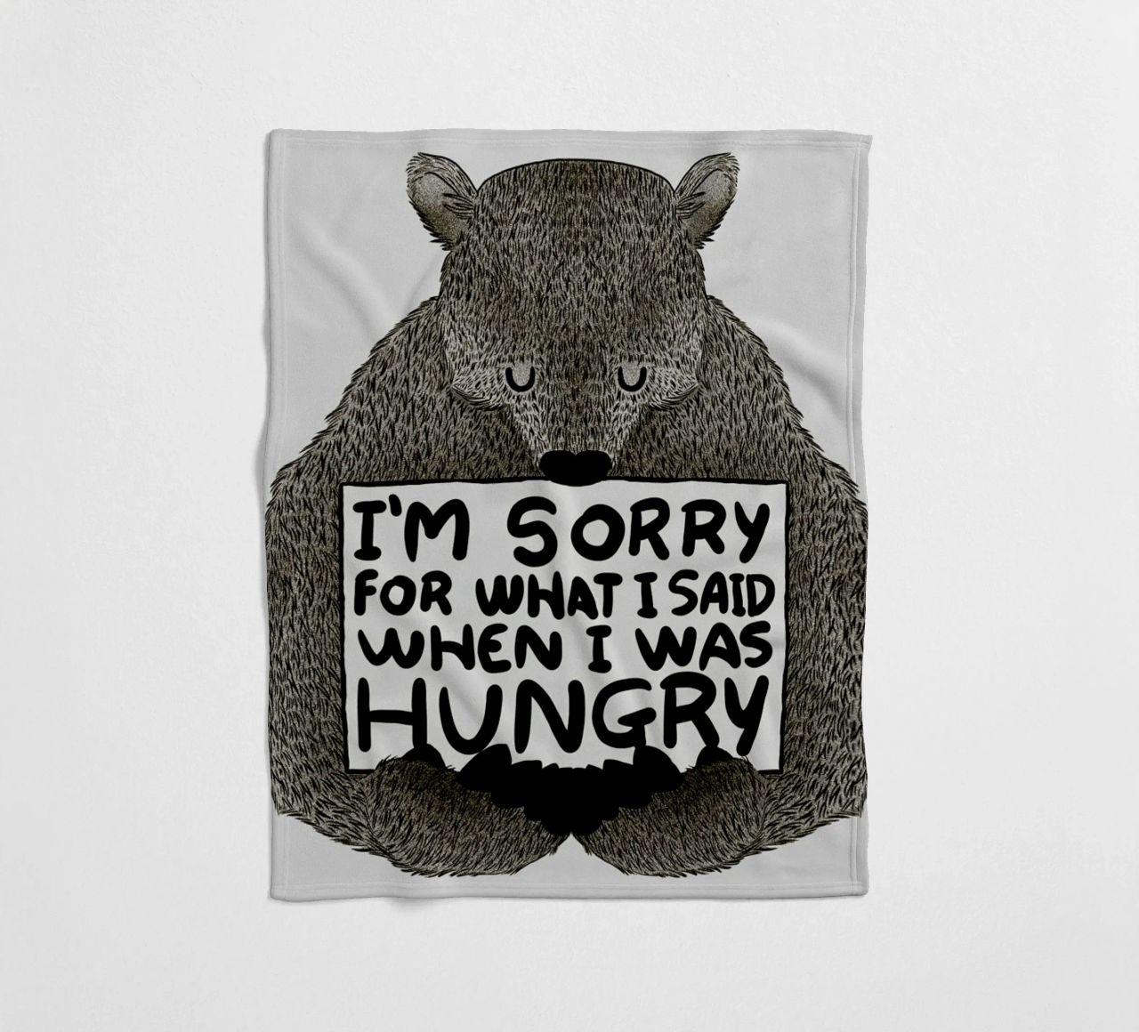 I'm Sorry For What I Said When I Was Hungry Fleecedecke von Tobe Fonseca