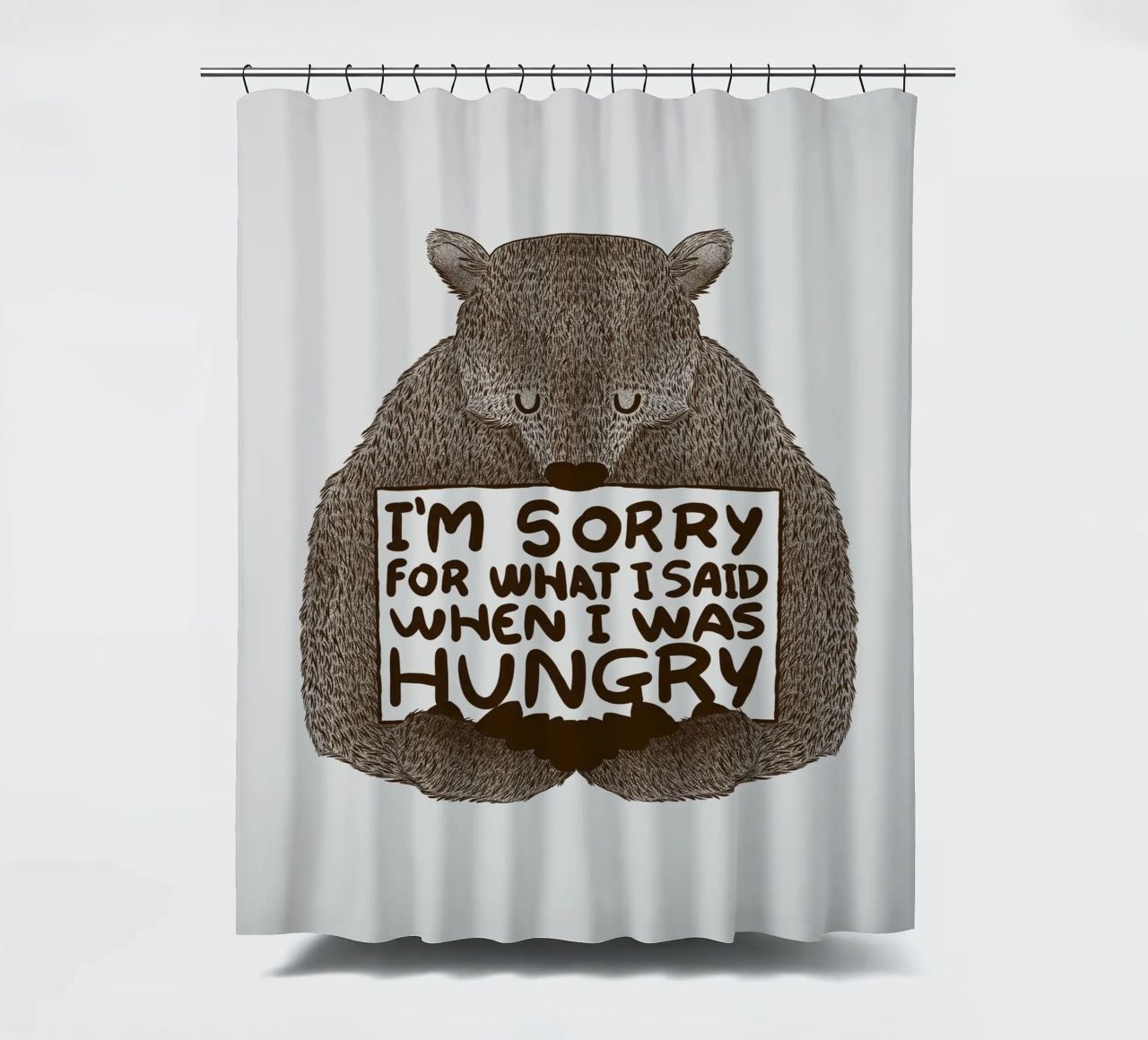 I'm Sorry For What I Said When I Was Hungry Duschvorhang von Tobe Fonseca