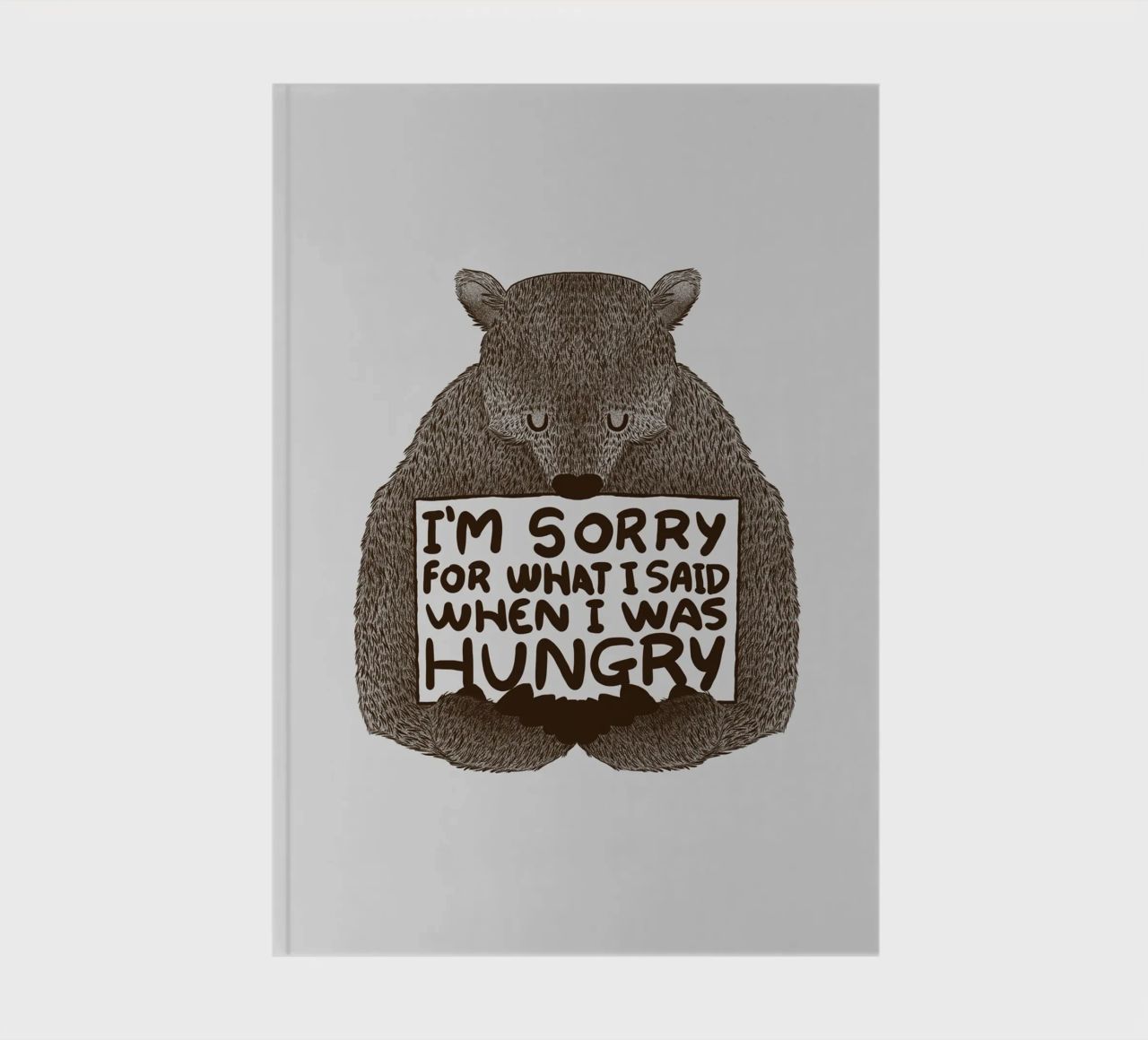 I'm Sorry For What I Said When I Was Hungry notebook by Tobe Fonseca