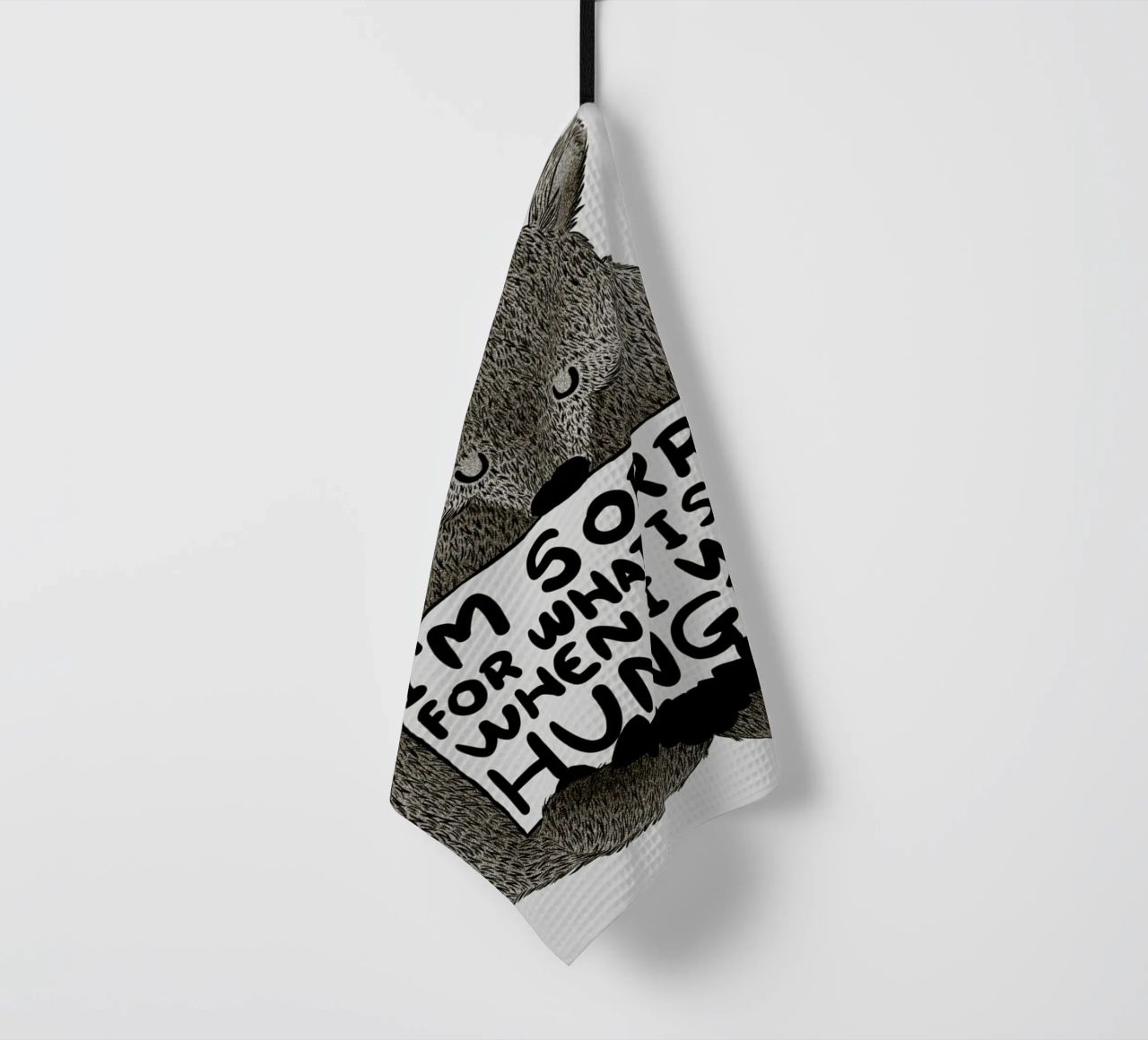 I'm Sorry For What I Said When I Was Hungry Geschirrtuch von Tobe Fonseca